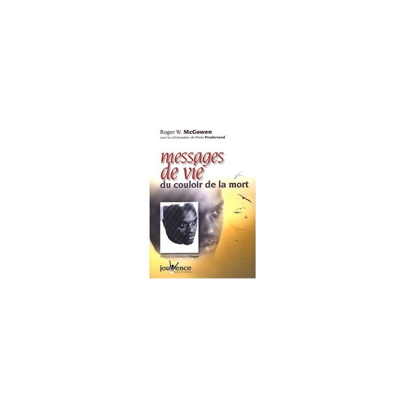 Messages de vie du couloir de la mort, Pirre Pradervand